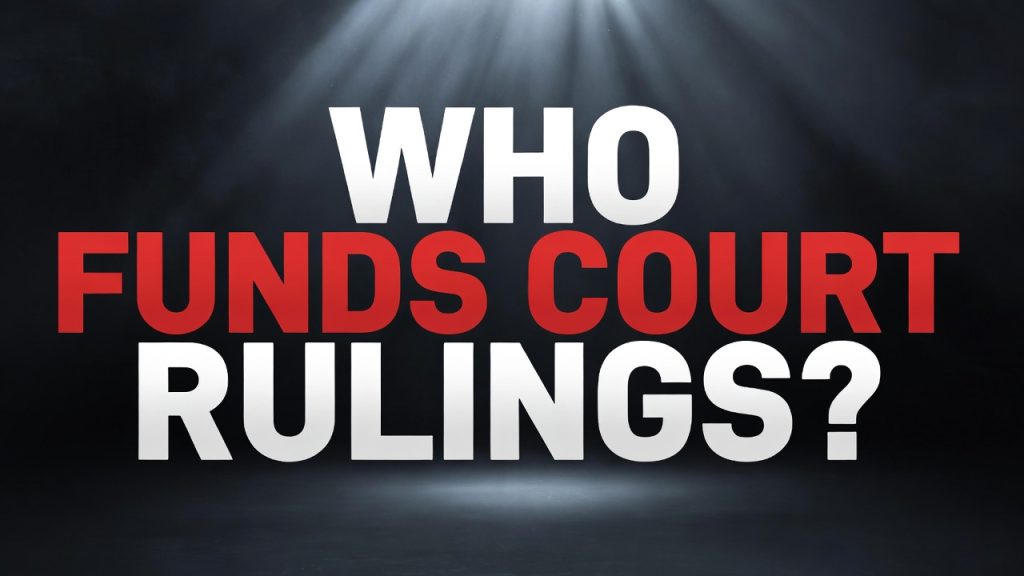 Who Funds Court Rulings?